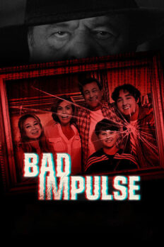 Bad Impulse 1080p Full HD izle - Kanka Film izle